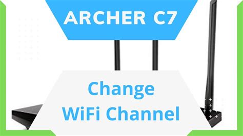 how do i change the chanel on an archer c7|archer c7 ip address.